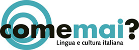 Come Mai? Lingua e Cultura Italiana